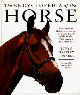 The Encyclopedia of the Horse 1564586146 Book Cover