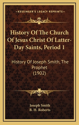 History Of The Church Of Jesus Christ Of Latter... 1166266303 Book Cover