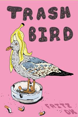 Trash Bird 1733848312 Book Cover