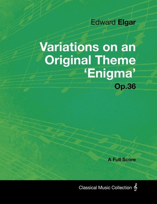 Edward Elgar - Variations on an Original Theme ... 1447441257 Book Cover