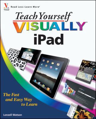 Teach Yourself VISUALLY iPad 0470644982 Book Cover