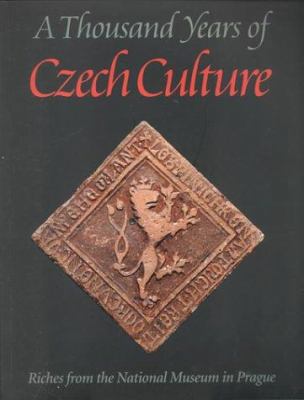 A Thousand Years of Czech Culture: Riches from the National Museum in Prague