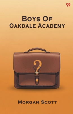 Boys Of Oakdale Academy 9371818107 Book Cover