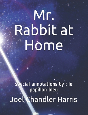 Mr. Rabbit at Home: sp?cial annotations by: le ... B08J5CZ6T5 Book Cover