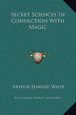 Secret Sciences In Connection With Magic 116924677X Book Cover