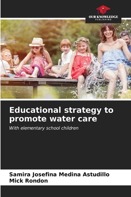 Educational strategy to promote water care 6206644928 Book Cover