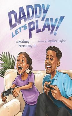 Daddy Let's Play! 1736732021 Book Cover