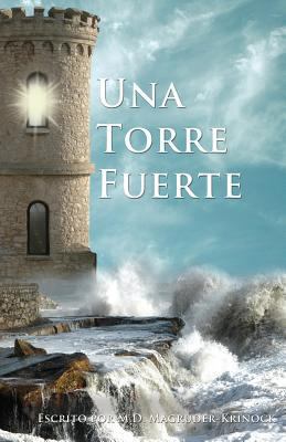 Una Torre Fuerte [Spanish] 1481941399 Book Cover
