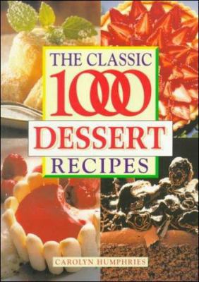 Classic 1000 Desserts Recipes 0572025424 Book Cover