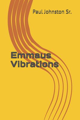 Emmaus Vibrations 1686202636 Book Cover