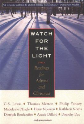 Watch for the Light: Readings for Advent and Ch... 1570755418 Book Cover