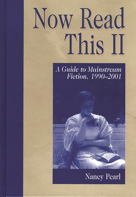 Now Read This II: A Guide to Mainstream Fiction... 1563088673 Book Cover