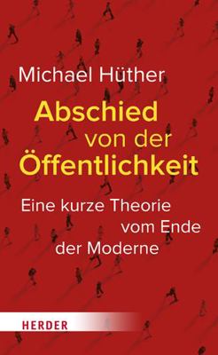 Abschied Von Der Offentlichkeit: Eine Kurze The... [German] 3451394243 Book Cover