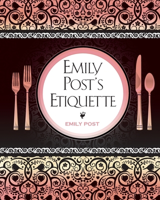 Emily Post's Etiquette 1619492393 Book Cover