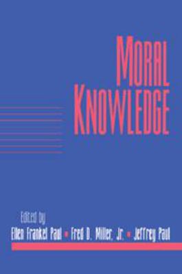 Moral Knowledge: Volume 18, Part 2 0511550138 Book Cover