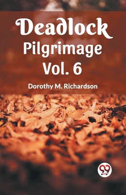 Deadlock Pilgrimage Vol. 6 9361155571 Book Cover