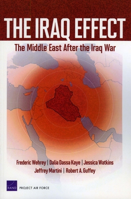 The Iraq Effect: The Middle East After the Iraq... 0833047884 Book Cover