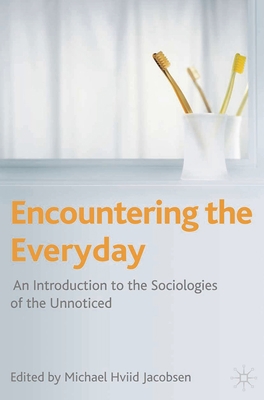 Encountering the Everyday: An Introduction to t... 0230201237 Book Cover