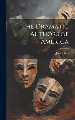 The Dramatic Authors of America 1019982829 Book Cover