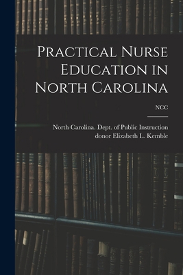 Practical Nurse Education in North Carolina; NCC 1014986117 Book Cover