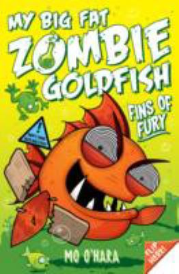My Big Fat Zombie Goldfish: Fins of Fury Pt.3 1447248724 Book Cover