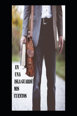 En una Isla dejé mis Cuentos [Spanish] B098GY3W7B Book Cover