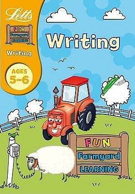 Writing Age 5-6 (Letts Fun Farmyard Learning) 1843156989 Book Cover