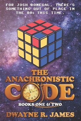 The Anachronistic Code: Books One & Two 1713265222 Book Cover