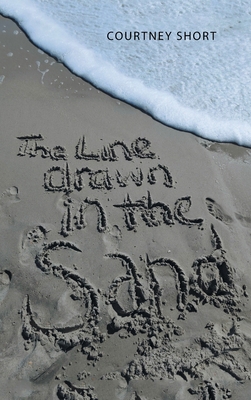 The Line Drawn in the Sand... 1664220364 Book Cover