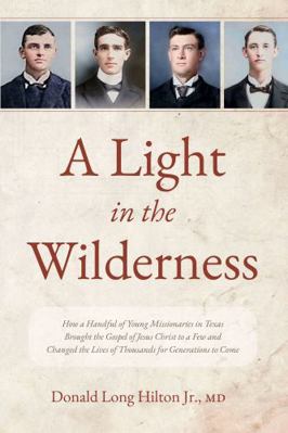 A Light in the Wilderness 0981957633 Book Cover