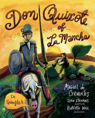 Don Quixote of La Mancha: (In Spanglish) 0271082305 Book Cover