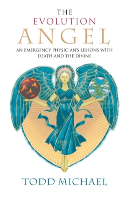 The Evolution Angel: An Emergency Physician's L... 1585426717 Book Cover