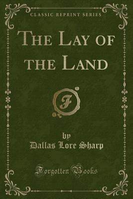 The Lay of the Land (Classic Reprint) 1332317502 Book Cover