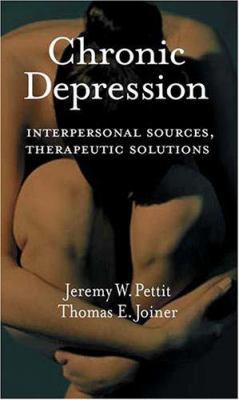 Chronic Depression: Interpersonal Sources, Ther... 1591473063 Book Cover