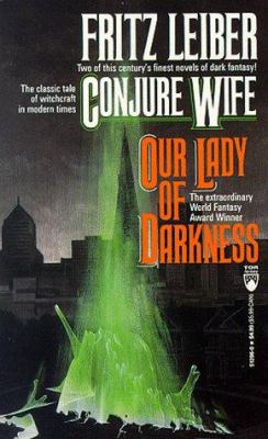Conjure Wife/Our Lady of Darkness 0812512960 Book Cover