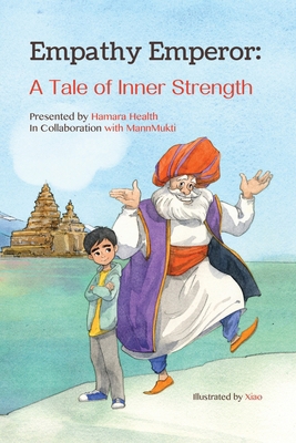 Empathy Emperor: A Tale of Inner Strength B0DHM9LG33 Book Cover