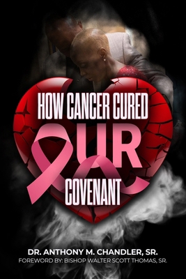 How Cancer Cured Our Covenant B0DJ6X5TP8 Book Cover