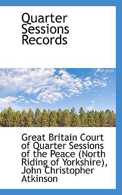 Quarter Sessions Records 0559978359 Book Cover