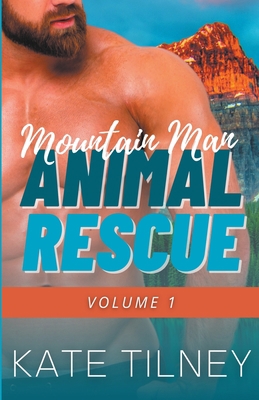 Mountain Man Animal Rescue Volume 1 B0C49WLNJH Book Cover