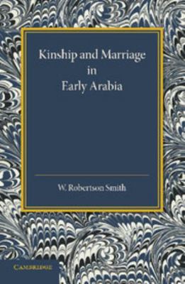 Kinship and Marriage in Early Arabia 1107622026 Book Cover