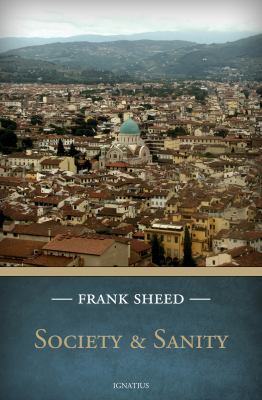 Society and Sanity: How to Live Well Together 1586177303 Book Cover