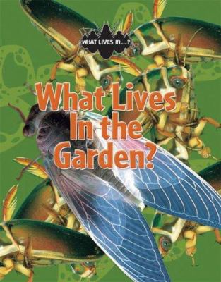 What Lives in the Garden? 0836878590 Book Cover