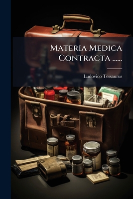 Materia Medica Contracta ...... [Latin] 1271553821 Book Cover