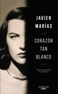 Coraz?n Tan Blanco (Edicion Especial 25 Anivers... [Spanish] 8420423815 Book Cover