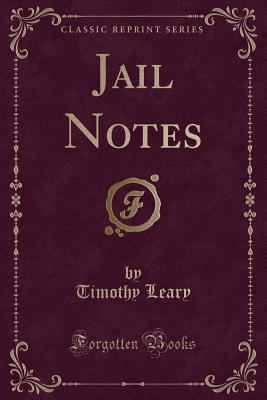 Jail Notes (Classic Reprint) 1334138516 Book Cover