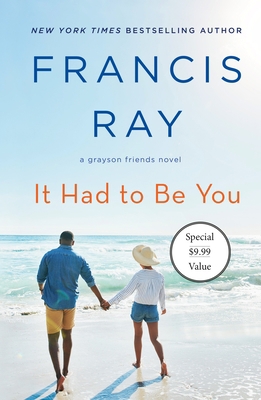 It Had to Be You: A Grayson Friends Novel 1250624053 Book Cover