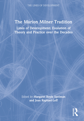 The Marion Milner Tradition: Lines of Developme... 113835970X Book Cover