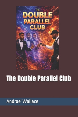 The Double Parallel Club B0GTDY3W46 Book Cover