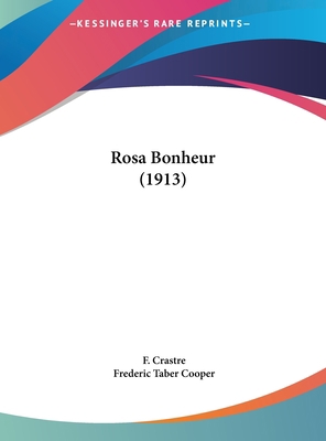 Rosa Bonheur (1913) 1161724826 Book Cover
