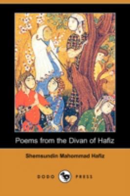 Poems from the Divan of Hafiz (Dodo Press) 1409909654 Book Cover